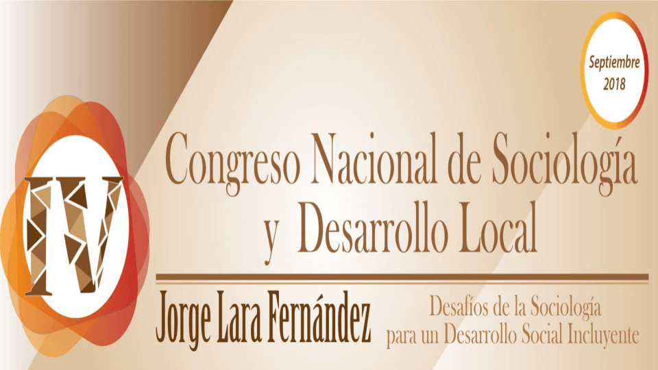 IV Congreso Nacional de Sociología y Desarrollo Local