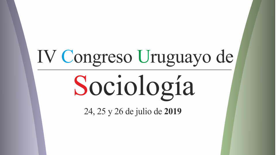 IV Congreso Uruguayo de Sociología, prórroga resúmenes 28 de febrero 2019