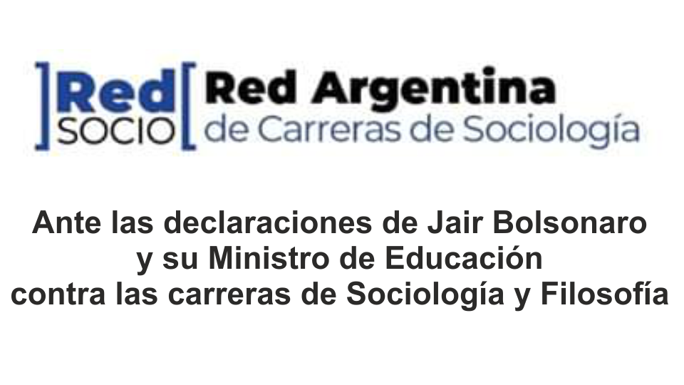 Comunicado de Red Argentina de Carreras de Sociología (Red Socio), ante los dichos del Presidente de Brasil