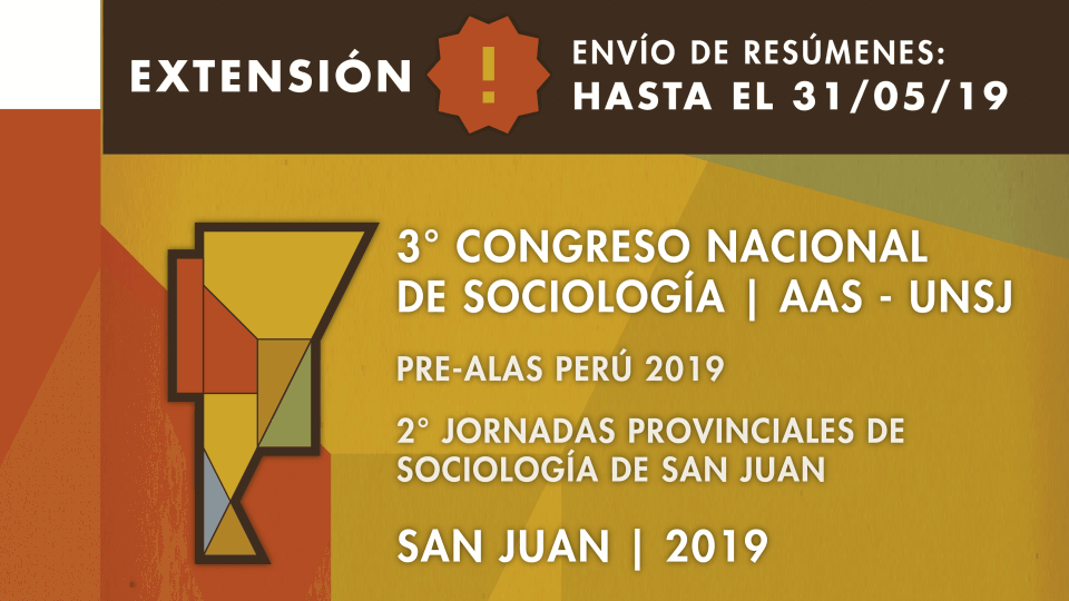 Extensión envío de resúmenes [3er Congreso AAS-PreALAS-Perú y 2das Jornadas Provinciales de Sociología de San Juan]