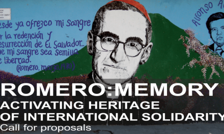 Call for Proposals Romero:Memory, Activating Heritage of International Solidarity