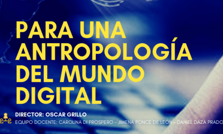 Compartimos curso virtual Para una antropología del mundo digital