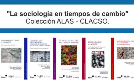 "La sociología en tiempos de cambio" – Colección ALAS – CLACSO.