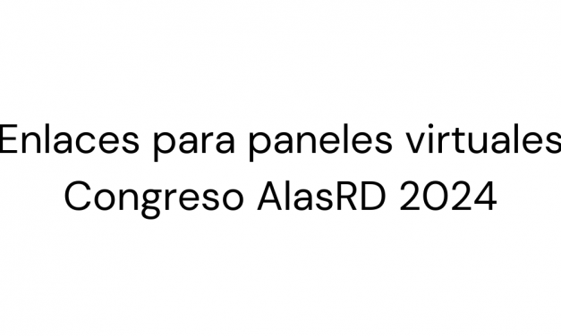 Enlaces para paneles virtuales Congreso AlasRD 2024