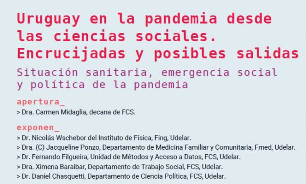 Uruguay en la pandemia desde las ciencias sociales. Encrucijadas y posibles salidas