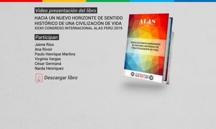 Libro Memoria del XXXII Congreso Internacional AlasPerú2019: Hacia un nuevo horizonte de sentido histórico de una civilización de  de vida