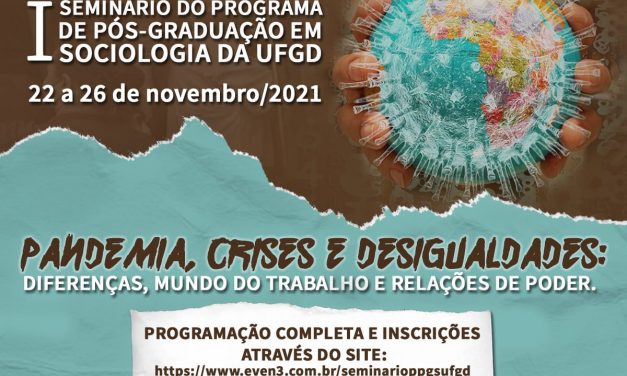 I SEMINÁRIO DO PROGRAMA DE PÓS-GRADUAÇÃO EM SOCIOLOGIA DA UFGD.