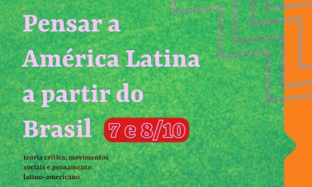 Pensar a America Latina a partir do Brasil