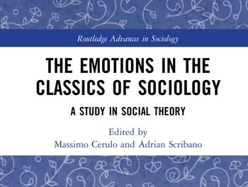 The Emotions in the Classics of Sociology