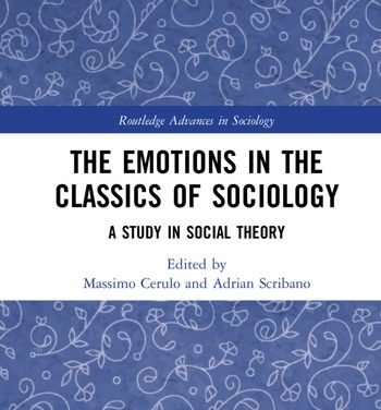 The Emotions in the Classics of Sociology