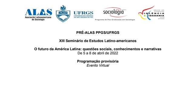 PRÉ-ALAS PPGS/UFRGS Brasil 5 a 8 de abril de 2022